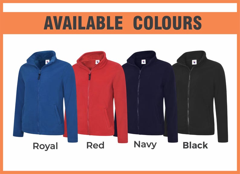 May include: A display of four fleece jackets in royal blue, red, navy, and black. Each jacket has a full zipper, a stand-up collar, and two side pockets. The text "AVAILABLE COLOURS" is at the top.