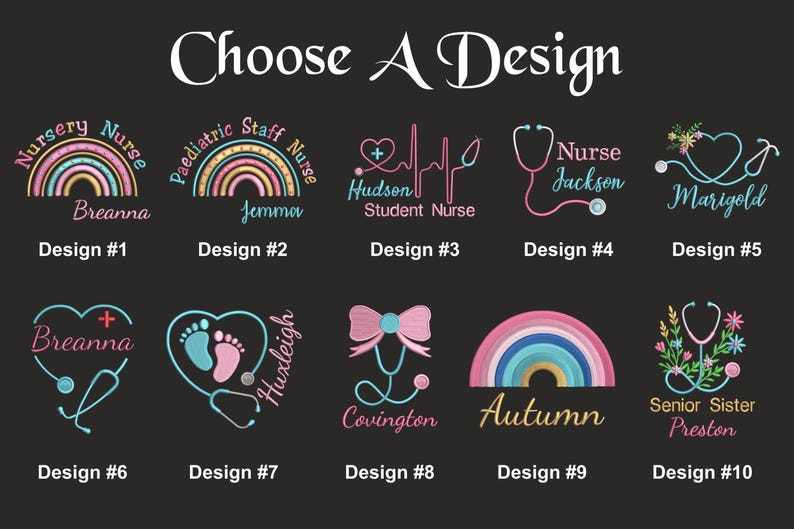 May include: A black graphic with ten design options. Each design features text and illustrations related to nursing. Designs include rainbows, stethoscopes, hearts, and bows. The text includes names and titles such as "Nurse," "Student Nurse," and "Senior Sister."