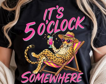 It’s 5 O’Clock Somewhere PNG, Funny Summer Vacation Leopard, Beach Cocktail (Digital Download)