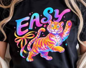 Easy Tiger PNG, Funny Sarcastic Snarky, Colorful Preppy Neon Rainbow Trendy Animal Digital Download