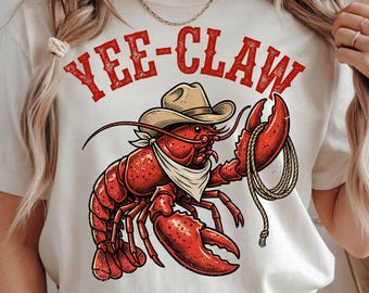Yee Claw Crawfish Cowboy PNG, Funny Rodeo Western Seafood, Cajun Lobster (Digital Download)