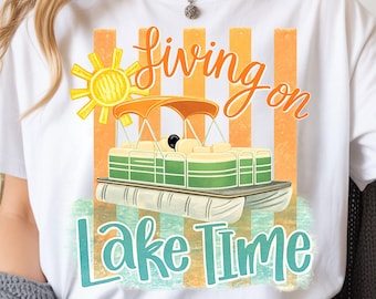 Living on Lake Time PNG, Preppy Summer, Pontoon Boat Sublimation, Vacation Vibes (Digital Download)