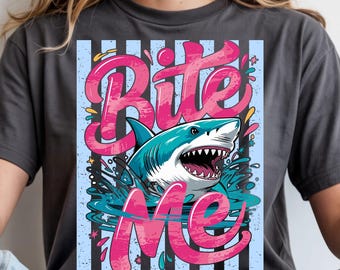 Bite Me Shark PNG, Funny Shark Summer SVG, Beach Vacation Shirt Design (Digital Download)