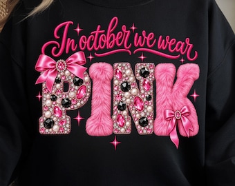 In October We Wear Pink PNG, Pink Bow Glam Bling Rhinestone (Digital Download)