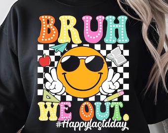 Bruh We Out PNG, Funny Last Day of School Shirt Design (Digital Download)