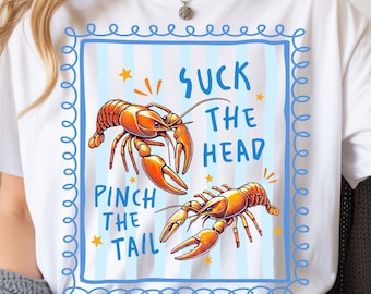 Funny Lobster PNG, Suck The Head Pinch The Tail Crawfish Summer Beach Party (Digital Download)