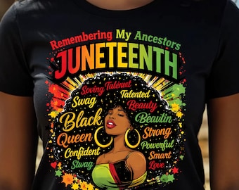 Juneteenth PNG, Remembering My Ancestors Black Queen Design (Digital Download)