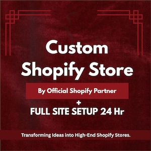 Könnte beinhalten: Ein maroonfarbener Grafik mit weißem Text, der "Custom Shopify Store" lautet. Darunter steht "By Official Shopify Partner" und "+ FULL SITE SETUP 24 Hr". Der Text unten lautet "Transforming Ideas into High-End Shopify Stores."