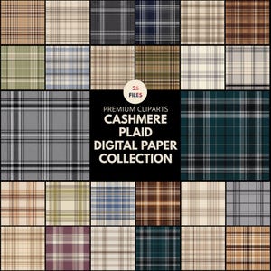 May include: A collection of 25 digital paper files featuring various cashmere plaid patterns in shades of brown, gray, blue, green, and cream. The central black square displays the text 25 FILES PREMIUM CLIPARTS CASHMERE PLAID DIGITAL PAPER COLLECTION.