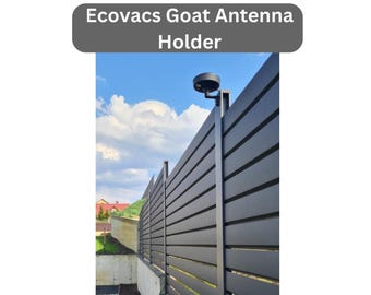 Ecovacs Goat Antenna holder for fence or wall