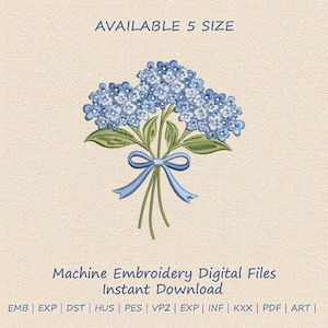 May include: A digital embroidery design featuring a bouquet of blue hydrangea flowers tied with a blue ribbon. The design includes green leaves and stems. Text at the top reads "AVAILABLE 5 SIZE". The bottom text says "Machine Embroidery Digital Files Instant Download".
