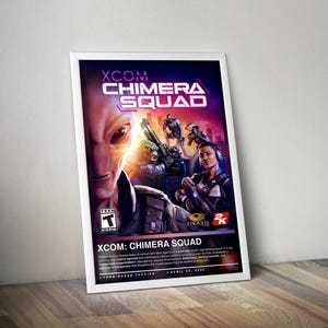 May include: A framed poster for the video game "XCOM: Chimera Squad." The artwork features a close-up of an alien face, with action figures in the background. The game's title is in large, bold letters. The poster is leaning against a wall.