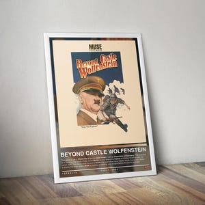 May include: Framed poster for the video game "Beyond Castle Wolfenstein." The artwork features a portrait of a man in a military uniform and a running soldier. The poster has the game title and the text "Stop The Fuehrer."