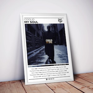 May include: A framed poster featuring the album cover for Coolio's "My Soul." The image shows a grayscale photo of a person walking down a street. The album title and tracklist are displayed in white text.