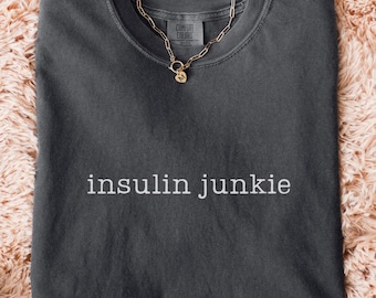 Comfort Colors® Insulin Junkie Shirt, Diabetes Humor Tee, Type 1 Diabetes Awareness Gift