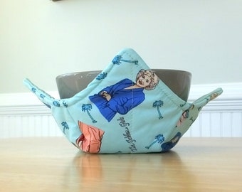 Bowl Cozy Made With Golden Girls Fabric