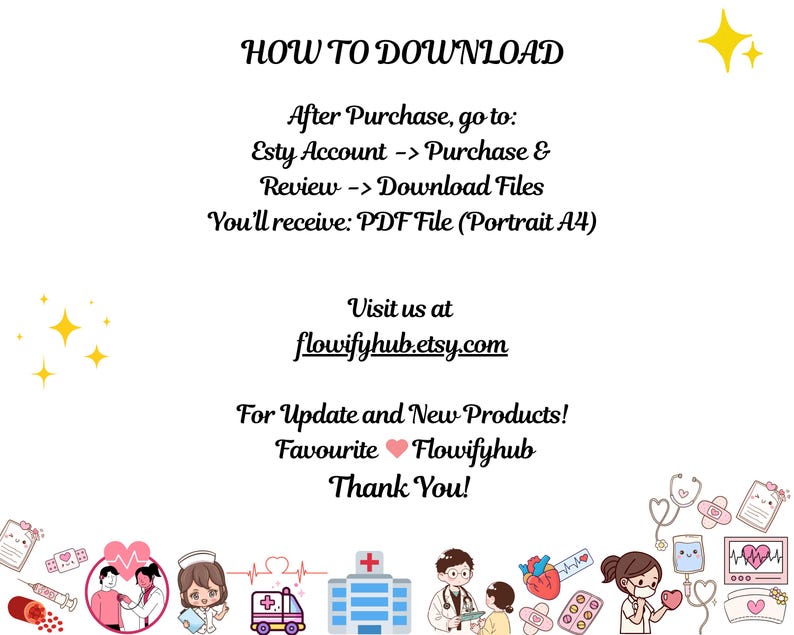May include: White background with text: "HOW TO DOWNLOAD" and instructions for downloading files after purchase. Includes the Etsy shop's URL: flowifyhub.etsy.com. Decorative elements include yellow stars and medical-themed illustrations.