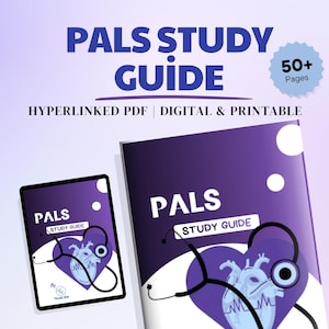 May include: A PALS study guide digital and printable document featuring a purple heart graphic, a light blue anatomical heart illustration, and a black stethoscope. The text reads PALS STUDY GUIDE, 50+ PAGES, and HYPERLINKED PDF.