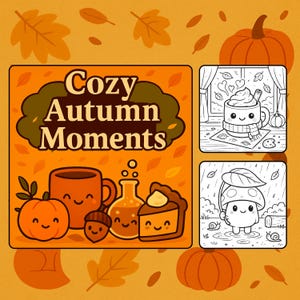 Può includere: Illustrazione arancione e marrone con la scritta "Cozy Autumn Moments". L'immagine presenta disegni di cartoni animati di una zucca, una tazza, una ghianda, un becher e una torta. Ulteriori disegni includono una tazza con panna montata e un fungo.