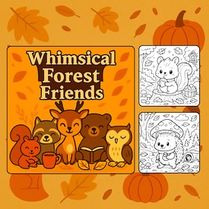 Può includere: Illustrazione arancione con il testo "Whimsical Forest Friends" e animali dei cartoni animati. L'immagine include uno scoiattolo, un procione, un cervo, un orso e un gufo. Ci sono anche due pagine da colorare.