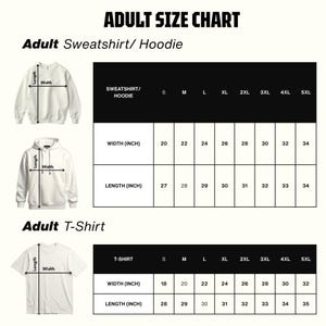 May include: Adult size chart for sweatshirts, hoodies, and t-shirts. The chart includes measurements for width and length in inches for sizes S through 5XL. The text "ADULT SIZE CHART" is at the top.