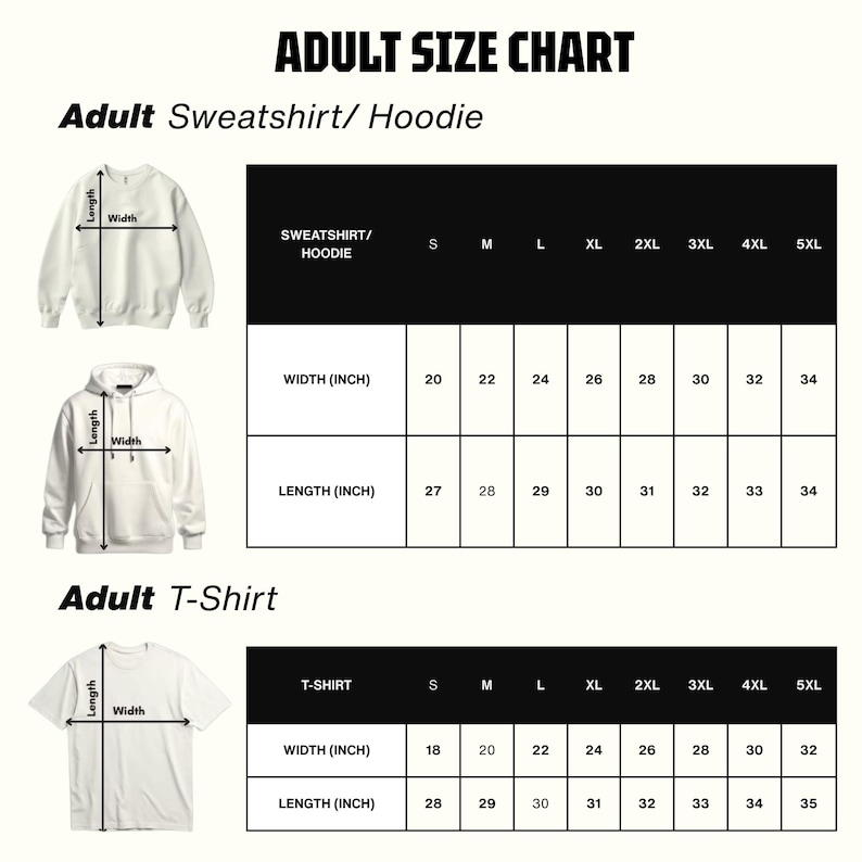 May include: Adult size chart for sweatshirts, hoodies, and t-shirts. The chart includes measurements for width and length in inches for sizes S through 5XL. The text "ADULT SIZE CHART" is at the top.