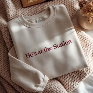Embroidered He's At The Station Hoodie, Firefighter Wife Pullover, Wee Woo Wife Sweatshirt, Fire Wife Sweatshirt, Gift for Firefighter Wives