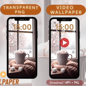 May include: Two smartphone screens displaying a cozy winter scene with a mug of marshmallows, a knitted scarf, and the time 15:00. One screen shows a play button, indicating a video wallpaper. Text includes "Transparent PNG", "Video Wallpaper", and "Live Wallpaper".