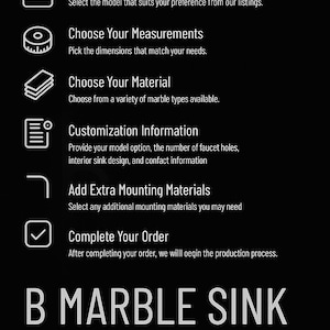 May include: Black graphic with white text that reads "How to Place a Custom Order" and "B MARBLE SINK." Instructions include choosing a model, measurements, material, customization, mounting materials, and completing the order.