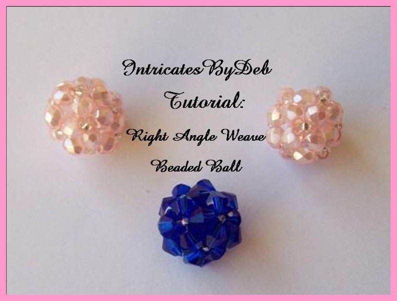 PDF Tutorial for Right Angle Weave Beaded Ball Beading Pattern