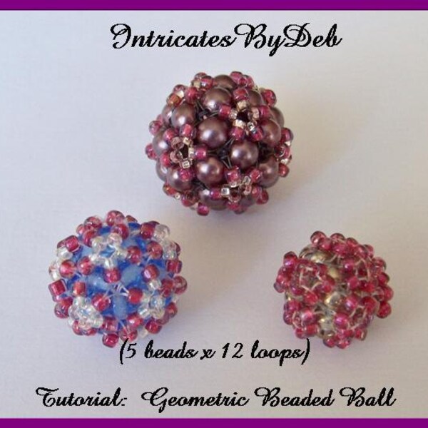 Tutorial Geometric Beaded Ball - 5 beads x 12 loops - Jewelry Beading Pattern, Beadweaving Instructions, Download, PDF, Do It Yourself