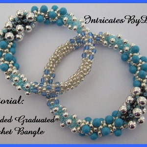 May include: Two beaded crochet bracelets, one silver and one with graduated turquoise beads. The bracelets are intertwined and the text "Intricates By Deb" and "Tutorial: Beaded Graduated Crochet Bangle" is visible.