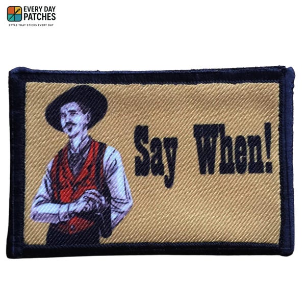 Parche de moral Say When Tombstone Tactical ARMY Hook Military Bordado Iron-on Badge Flag
