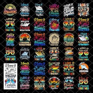 May include: A collection of colorful graphic designs with the text "I love it when we're Cruisin' Together". The designs include images of cruise ships, sunglasses, and tropical scenery, perfect for cruise enthusiasts.