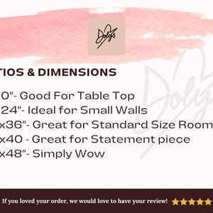May include: A white informational graphic with a pink brushstroke header featuring the Dolys logo. It lists ratios and dimensions in inches: 8x10, 18x24, 24x36, 30x40, and 36x48. The bottom includes a request for a review with five yellow stars.