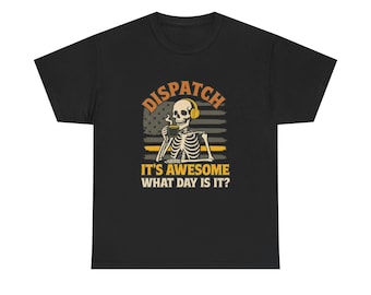 Funny Skeleton Dispatcher T-Shirt | 911 Emergency Dispatcher Gift