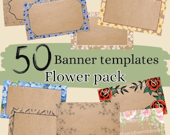 Flower Borders pack of 50! Fully editable Canva designs for banner artists
