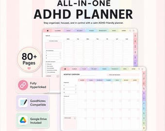 May include: A digital all-in-one ADHD planner with pastel tabs and pages. Text includes "ALL-IN-ONE ADHD PLANNER", "80+ Pages", "Fully Hyperlinked", "GoodNotes Compatible", and "Google Drive Included". The layout features weekly and monthly views.