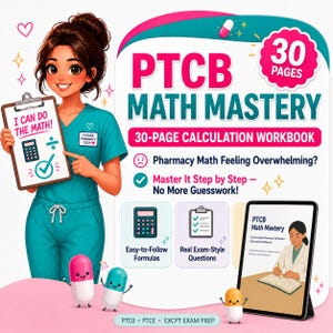 Può includere: Un grafico digitale per un quaderno di esercizi di calcolo PTCB Math Mastery di 30 pagine. Presenta un tecnico di farmacia illustrato in divisa verde acqua che tiene un blocco appunti con il testo I CAN DO THE MATH! e un tablet.