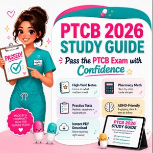 May include: A digital study guide for the 2026 PTCB exam featuring a cartoon pharmacy technician holding a clipboard that says PASSED. The guide includes sections for high-yield notes, pharmacy math, practice tests, and ADHD-friendly content.