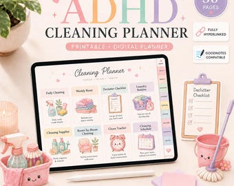 May include: An undated ADHD cleaning planner displayed on a tablet screen, featuring pastel-colored sections for daily cleaning, weekly resets, declutter checklists, and chore trackers. The interface includes tabs for navigation and cute illustrations.