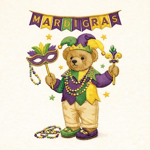 May include: A teddy bear dressed in Mardi Gras attire, holding a mask and a scepter. The bear wears a jester hat, a purple and green outfit, and a beaded necklace. A banner above reads "MARDI GRAS."