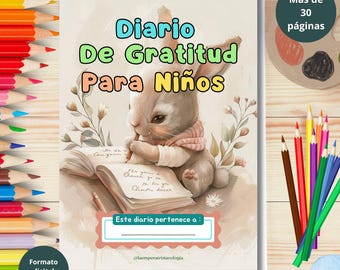 Könnte beinhalten: Ein Dankbarkeitstagebuch für Kinder mit einem hellbraunen Kaninchen, das in ein offenes Buch schreibt. Das Cover zeigt den Text Diario De Gratitud Para Niños und Este diario pertenece a, ergänzt durch florale Akzente und ein Namensfeld.