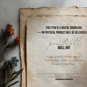 May include: A digital download printable wall art advertisement. The image features two aged paper sheets with text, and a sprig of dried flowers. The text reads: "THIS ITEM IS A DIGITAL DOWNLOAD. NO PHYSICAL PRODUCT WILL BE DELIVERED."