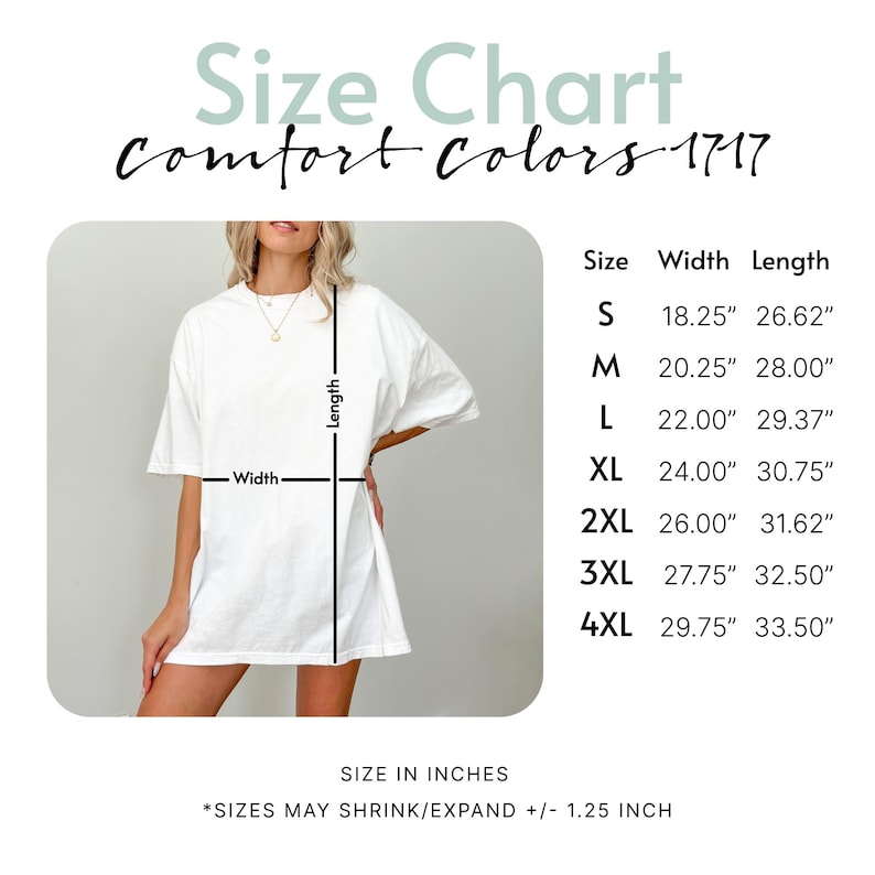 May include: White Comfort Colors t-shirt with a size chart. The chart lists sizes S to 4XL, with width and length measurements in inches. The text at the top says "Size Chart Comfort Colors 1717".