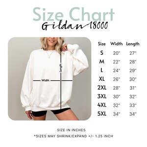 May include: Cream-colored Gildan 18000 sweatshirt size chart. Sizes range from small (20" width, 27" length) to 5XL (34" width, 34" length). The chart includes width and length measurements in inches. Sizes may shrink or expand +/- 1.25 inches.