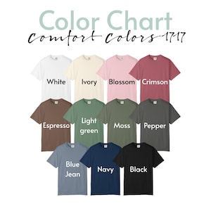 May include: A color chart displaying a variety of Comfort Colors 1717 t-shirts. The shirts are arranged in rows and columns, showcasing colors like white, ivory, blossom, crimson, espresso, light green, moss, pepper, blue jean, navy, and black.