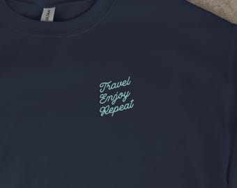 Travel lover sweatshirt | Travel Enjoy Repeat crewneck