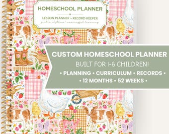 May include: A spiral-bound homeschool planner featuring a patchwork pattern of farm animals, strawberries, and garden tools. The cover text reads HOMESCHOOL PLANNER, LESSON PLANNER + RECORD KEEPER, and a green banner states CUSTOM HOMESCHOOL PLANNER BUILT FOR 1-6 CHILDREN!
