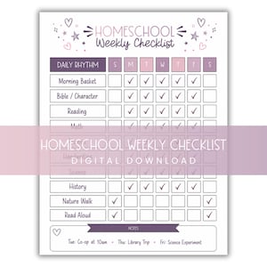 May include: A printable homeschool weekly checklist with a soft purple and white design. The checklist includes sections for daily rhythms, such as reading and math, with check boxes for each day of the week. The words "Homeschool Weekly Checklist" and "Digital Download" are displayed.